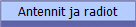 Antennit ja radiot